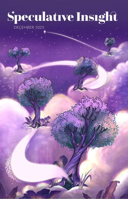 Cover art for Speculative Insight magazine, commissioned by the editor for December 2025 issue featuring magical trees growing on clouds.